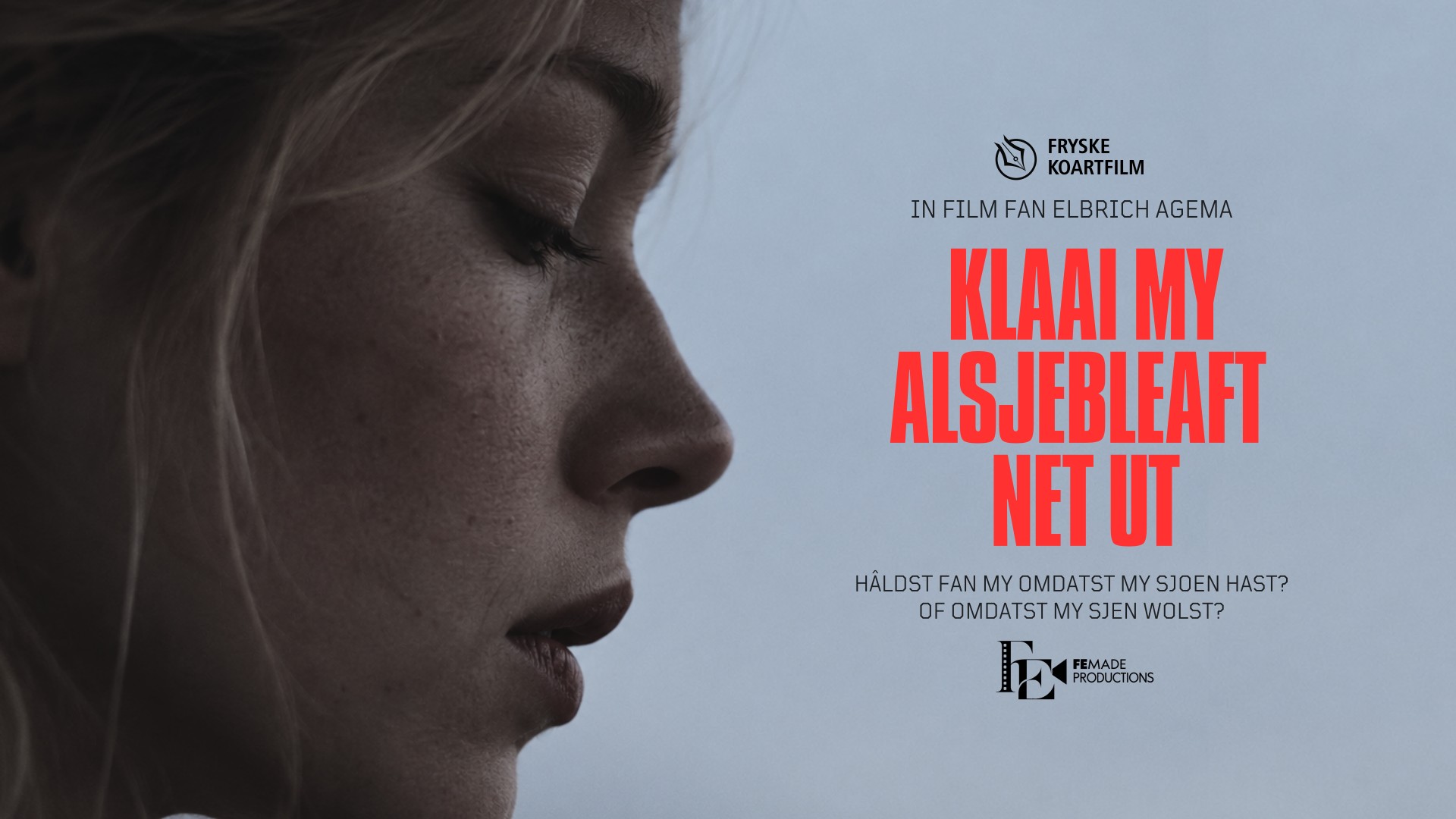 Poster van de Friese korte film Klaai my alsjebleaft net ût